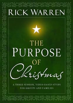 Rick Warren: The Purpose of Christmas