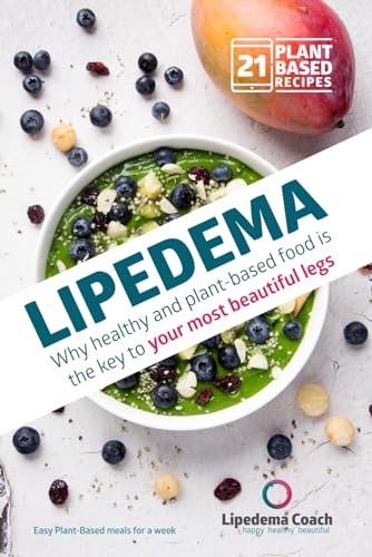 lipedema: Why healthy and plant-based food is the key to your most beautiful legs