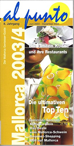 Der kulinarische Reiseführer Mallorca 2000/1. al punto