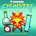 Basher Science: Chemistry: Getting a Big Reaction