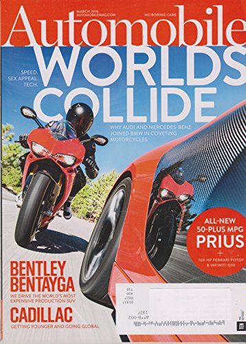 Automobile March 2016 Magazine WHY AUDI AND MERCEDES-BENZ JOINED BMW IN COVETING MOTORCYCLES