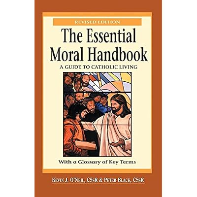 The Essential Moral Handbook: A Guide to Catholics