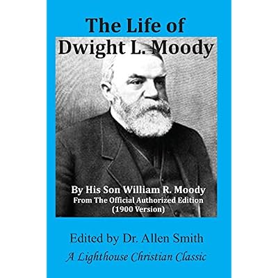 The Life of Dwight L. Moody