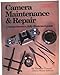 Camera Maintenance & Repair