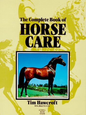 Buy The Complete Book of Horse Care Book Online at Low Prices in India ...