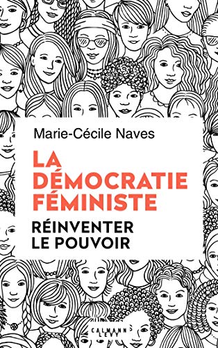 La Democratie Feministe Sciences Humaines Et Essais French Edition Kindle Edition By Naves Marie Cecile Politics Social Sciences Kindle Ebooks Amazon Com