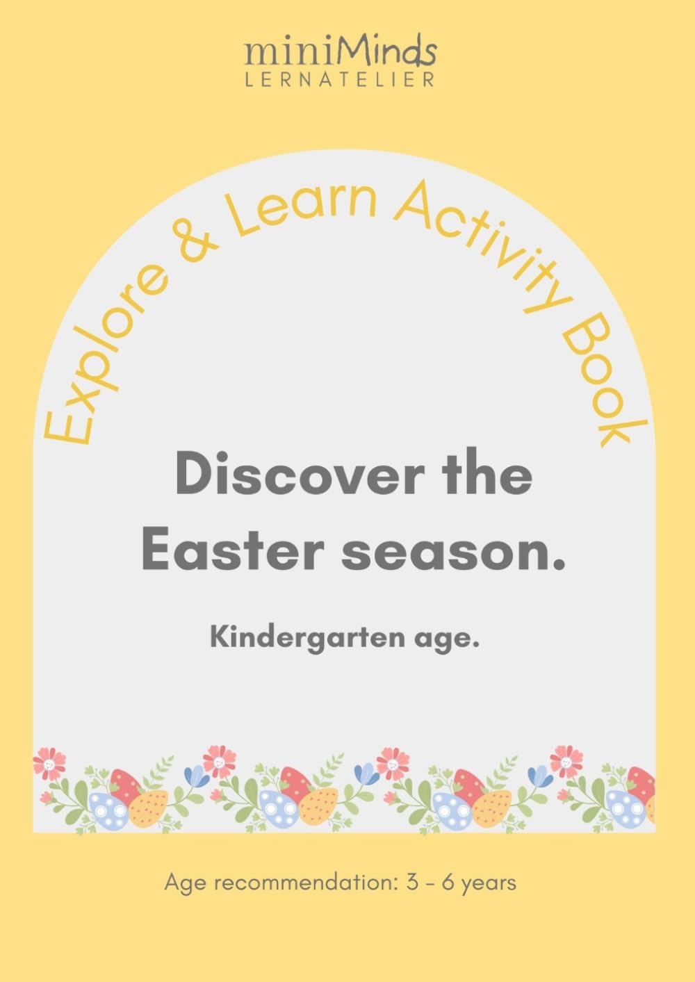 Explore & Learn Activity Book: Discover the Easter season. Kindergarten age