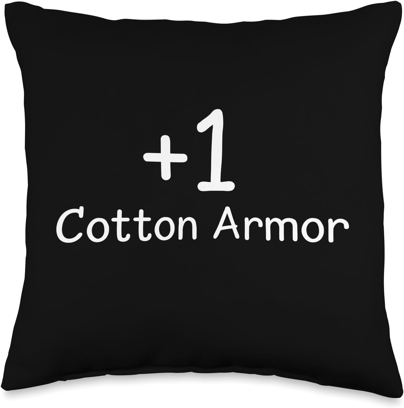 +1 Armor Funny RPG Video Game Tabletop Gaming MMORPG Loot Throw Pillow +1 Armor Funny RPG Video Game Tabletop Gaming MMORPG Loot Throw Pillow