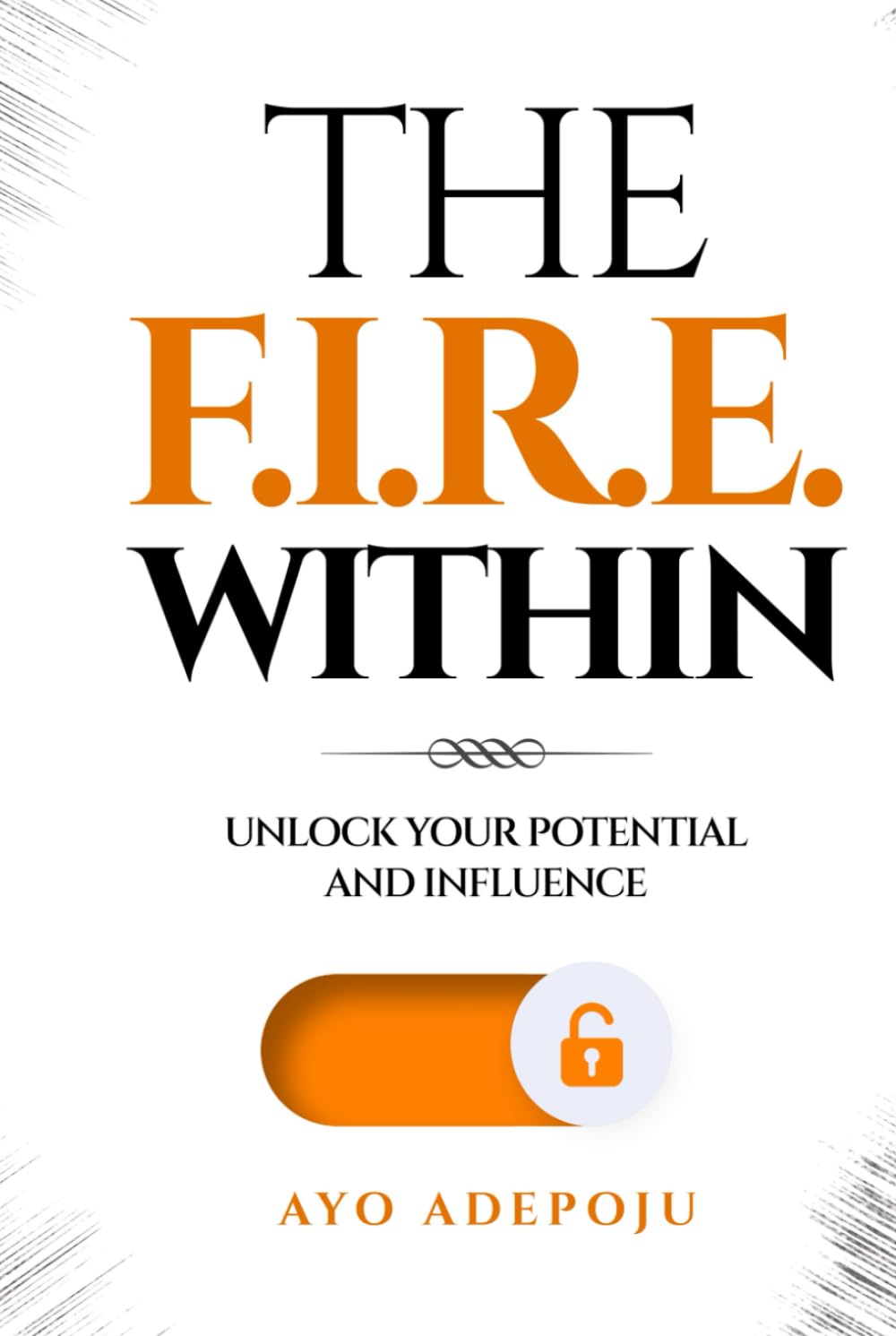 The FIRE Within