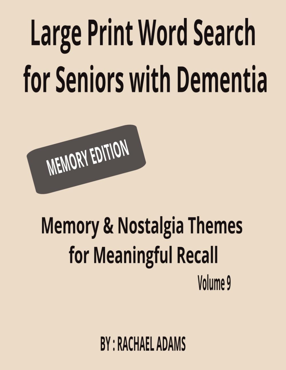 Large Print Word Search for Seniors with Dementia: Memory & Nostalgia Themes for Meaningful Recall and Gentle Engagement (Large Print Easy Crossword Puzzles for Seniors with Dementia)