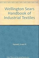 Wellington Sears Handbook of Industrial Textiles B000QA0A22 Book Cover