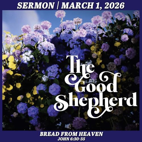 Bread from Heaven - March 1, 2026
