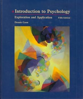 Introduction to Psychology: Exploration and Application With Infotrac