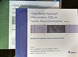 A Case-Based Approach to Pacemakers, ICDs, and Cardiac Resynchronization (2 Vol Set)