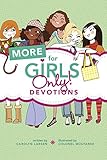 More for Girls Only! Devotions