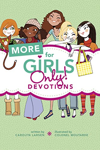 More For Girls Only! Devotions