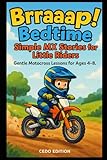 Brraaap! Bedtime: Simple MX Stories for Little...