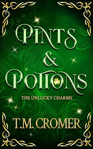 Pints & Potions (The Unlucky Charms Book 1)