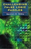 Challenging False Logic Puzzles