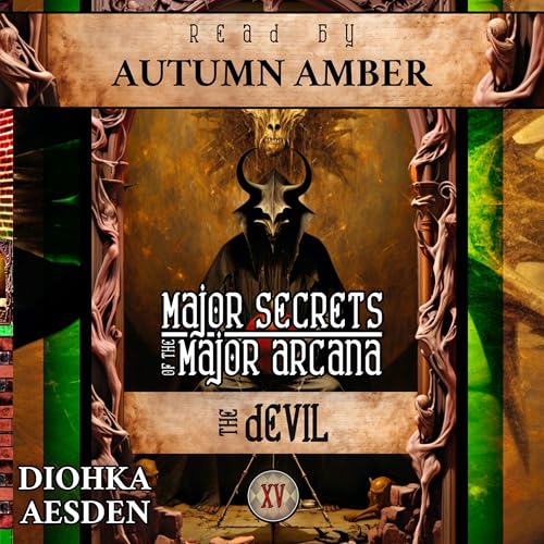 The Devil: Major Secrets of the Major Arcana by Diohka Aesden episode artwork