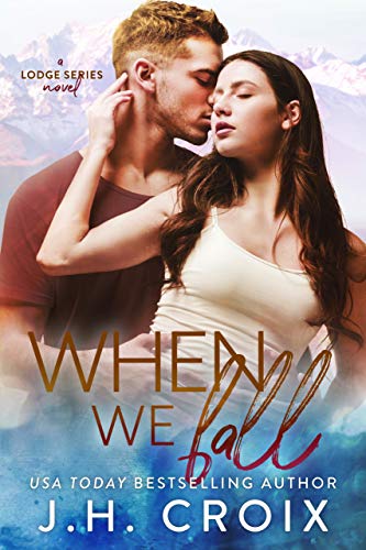 When We Fall (The Lodge Series Novels Book 6)