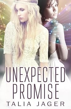 Paperback Unexpected Promise: A Between Worlds Novel: Book Five Book