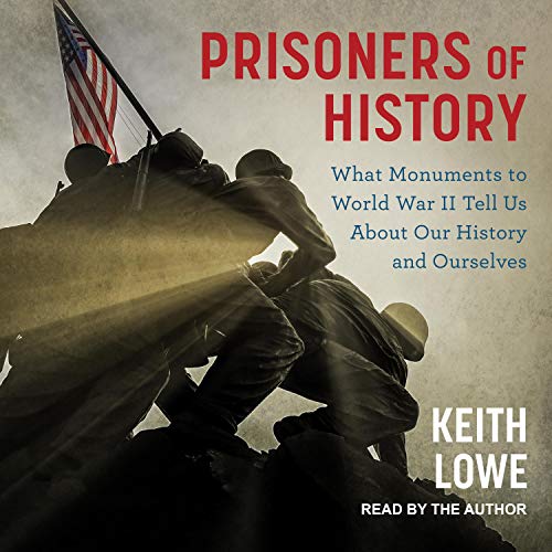 Prisoners of History by Keith Lowe episode artwork