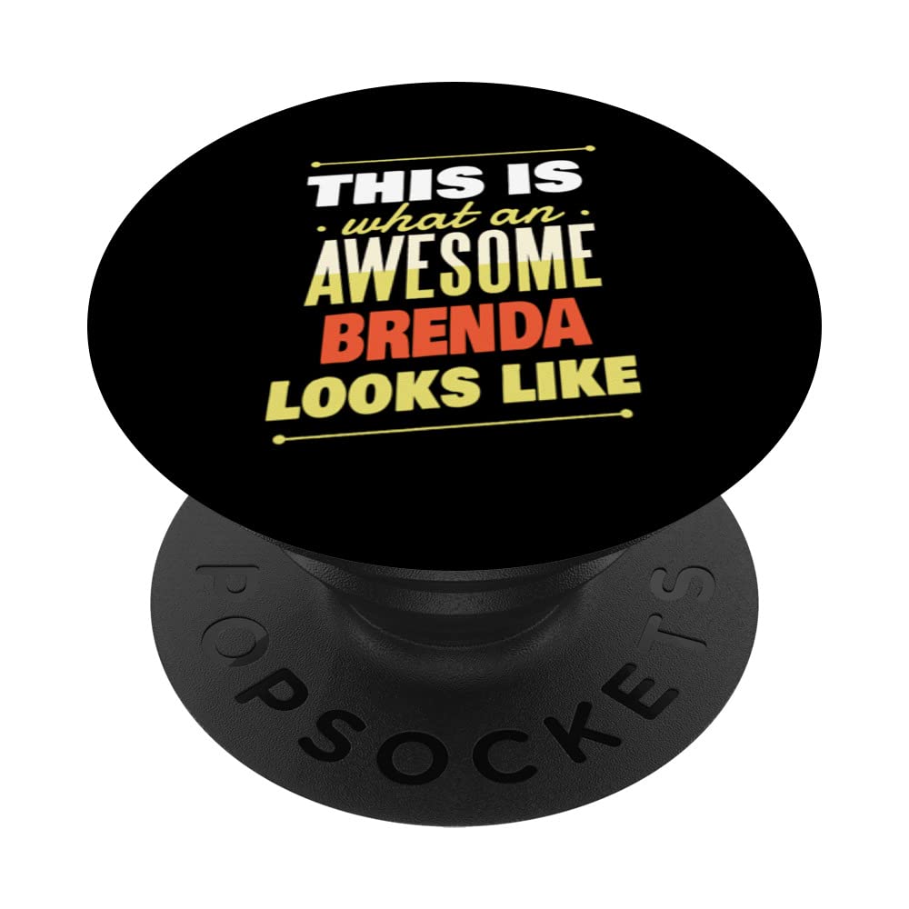 What An Awesome Brenda Looks Like Funny Brenda Name PopSockets Swappable PopGrip