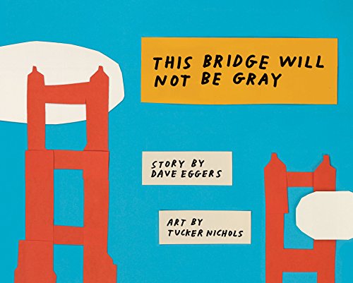 This Bridge Will Not Be Gray view 2