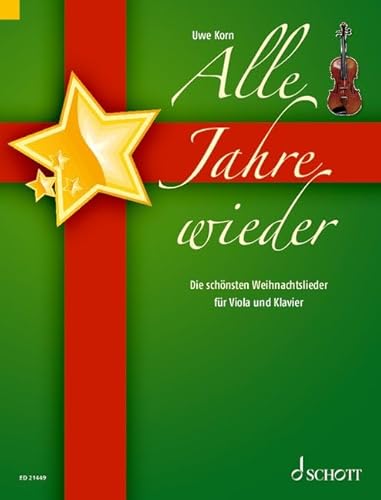 Preisvergleich Produktbild Alle Jahre wieder: Die schönsten Weihnachtslieder. Viola und Klavier.
