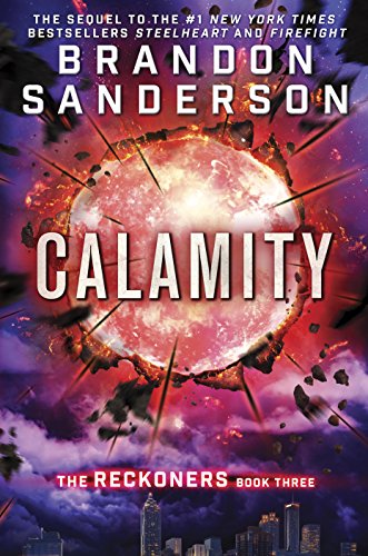Calamity (The Reckoners Book 3) Calamity (The Reckoners Book 3)