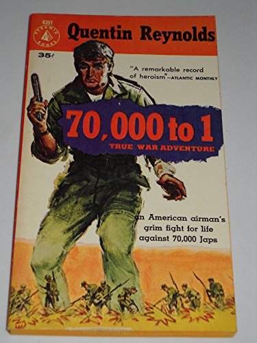 70,000 to 1: The Story of Lieutenant Gordon Manuel B0006RJSTG Book Cover