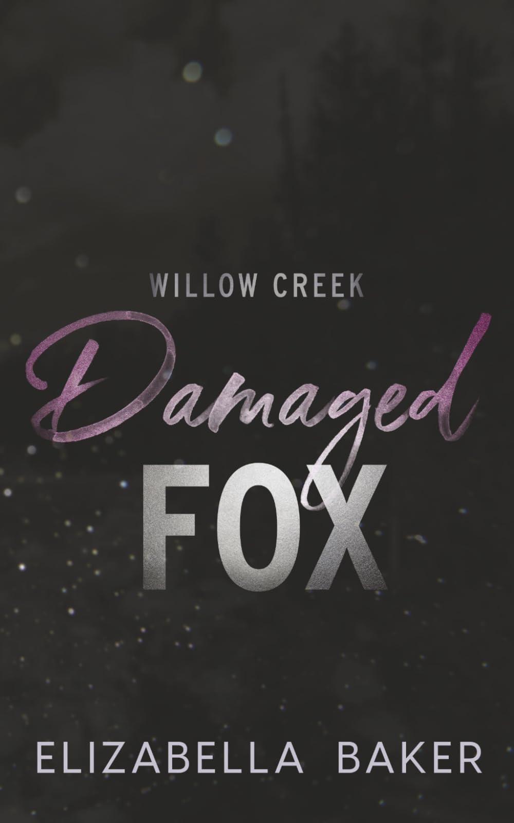 Damaged Fox- Special Edition (Willow Creek Security)