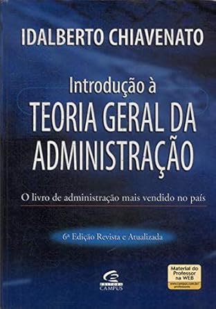 Livro Introduco Teoria Geral Da Administraco Idalberto Chiavenato 2000