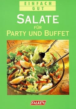 Paperback Salate für Party und Buffet. Einfach gut. [German] Book