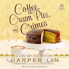 Couverture de Coffee, Cream Pies, and Crimes