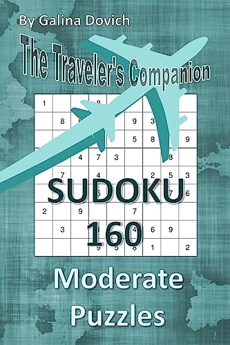 The Traveler's Companion: SUDOKU 160 Moderate Puzzles