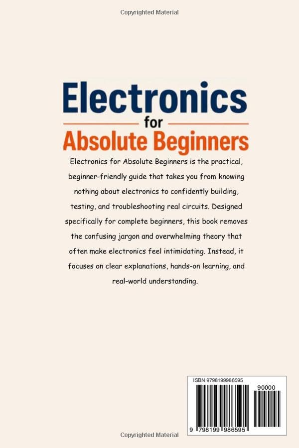Electronics for Absolute Beginners: A Step-by-Step Guide to Circuits, Components, Voltage, Current, and Hands-On Projects image 3