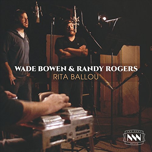 Wade Bowen & Randy Rogers