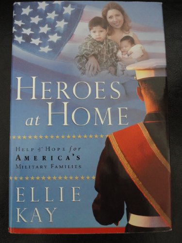 Heroes At Home (Help & Hope for America's Milit... 0739498290 Book Cover