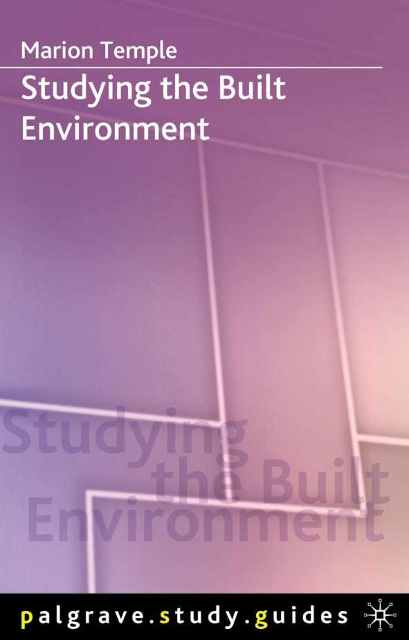 Studying the Built Environment: 38 (Bloomsbury Study Skills)
