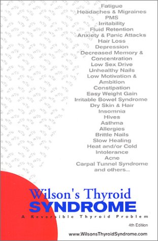 Wilson's Thyroid Syndrome: A Reversible Thyroid... 0970851006 Book Cover