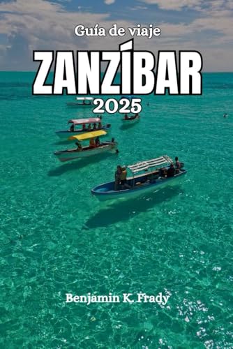 Zanzíbar Guía de viaje 2025