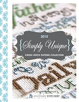 Paperback Simply Unique Cross-Stitch: 2015 Cross-Stitch Collection Book