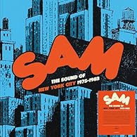 SAM Records Anthology – The Sound of New York City 1975 – 1983