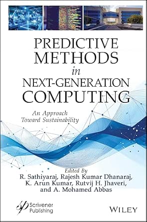Predictive Methods in Next-Generation Computing: An Approach Toward Sustainability book cover