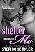 Shelter Me: A Shelter Novel