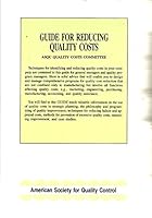 Guide for Reducing Quality Costs (T106) 0873890299 Book Cover