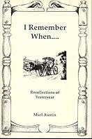 I Remember When B001KWQMD6 Book Cover