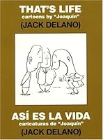 That's Life: Cartoons by "Joaquin"/Asi Es La Vida: Caricaturas de "Joaquin" 0847702472 Book Cover